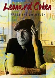 Leonard Cohen: After the Gold Rush