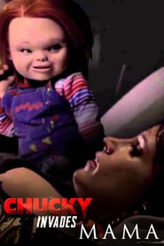 Chucky Invades Mama