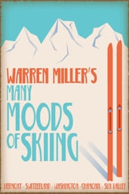 Warren Miller’s Many Moods of Skiing