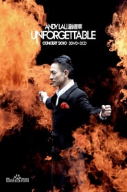 Andy Lau Unforgettable Concert 2010
