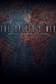 The Spider’s Web: Britain’s Second Empire