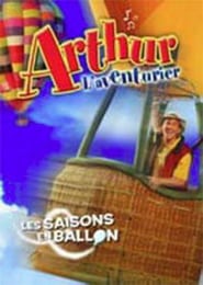 Arthur l’aventurier : Les saisons en ballon