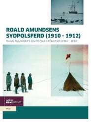 Roald Amundsen’s South Pole Expedition