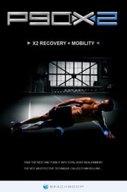 P90X2: X2 Recovery + Mobility