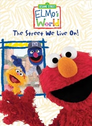 Sesame Street: Elmo’s World: The Street We Live On!