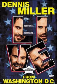 Dennis Miller: Live From Washington D.C. – They Shoot HBO Specials, Don’t They?