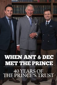 When Ant & Dec Met The Prince: 40 Years of The Prince’s Trust