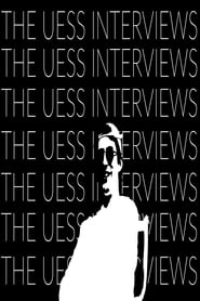 The Uess Interviews