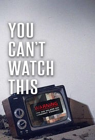 You Can’t Watch This