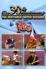 The Ventures: 30 Years of Rock ‘n’ Roll (30th Anniversary Super Session)
