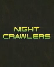 Night Crawlers