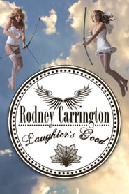 Rodney Carrington – Laughter’s Good