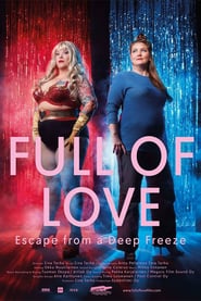 Full of Love – Escape from a Deep Freeze