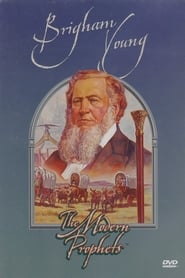 Brigham Young: The Modern Prophets