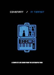 Covenant: In Transit (Live & Doku)