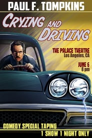 Paul F. Tompkins: Crying and Driving