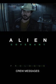 Alien: Covenant – Prologue: Crew Messages