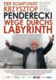 Wege Durchs Labyrinth – Der Komponist Krzysztof Penderecki