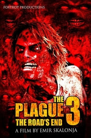 The Plague 3: The Road’s End
