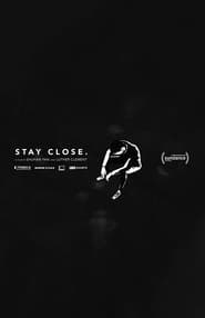 Stay Close