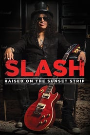 Slash – Raised On the Sunset Strip