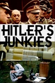 Hitler’s Junkies