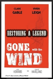 Gone with the Wind: Restoring a Legend
