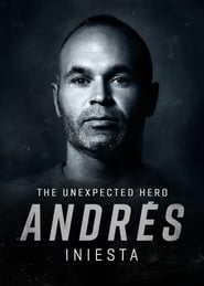 Andrés Iniesta, The Unexpected Hero