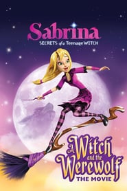 Sabrina: Secrets of a Teenage Witch – A Witch and the Werewolf