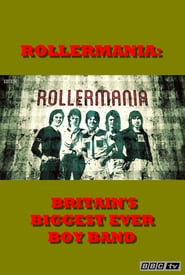 Rollermania: Britain’s Biggest Boy Band