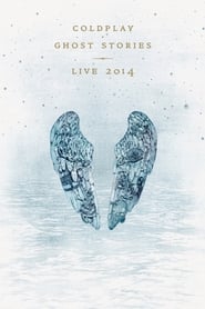 Coldplay: Ghost Stories – Live 2014