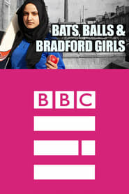 Bats, Balls and Bradford Girls