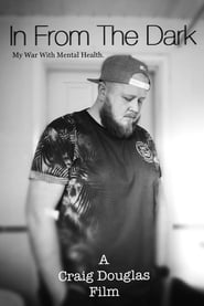 In from the Dark: My War with Mental Health