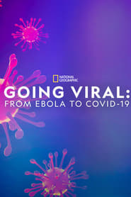 Going Viral: From Ebola to Covid-19