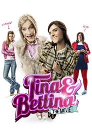 Tina & Bettina – The Movie
