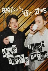 Mike & Thomas – Sex & Drugs & Hoog-Barok