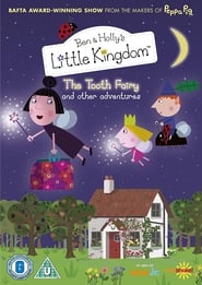 Ben and Holly’s Little Kingdom: The Tooth Fairy and other adventures